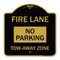 Signmission Fire Lane Sign No Parking Tow-Away Zone, Black & Gold Aluminum Sign, 18" x 18", BG-1818-23992 A-DES-BG-1818-23992 - alternate 1